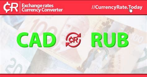 CAD To RUB: Convert Canadian Dollar to Russian Ruble